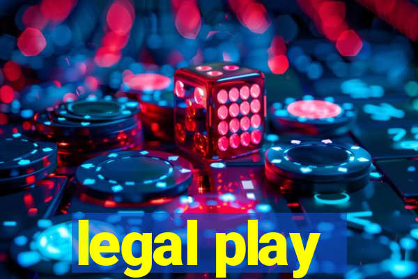 legal play